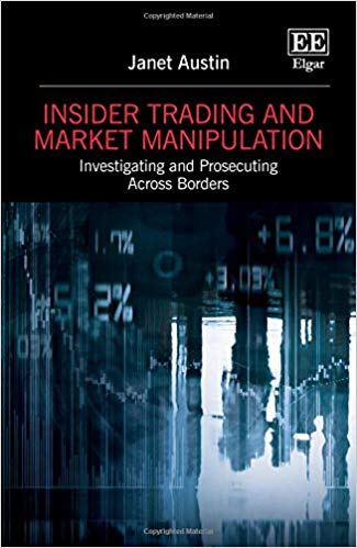 Insider Trading and Market Manipulation:  Investigating and Prosecuting Across Borders